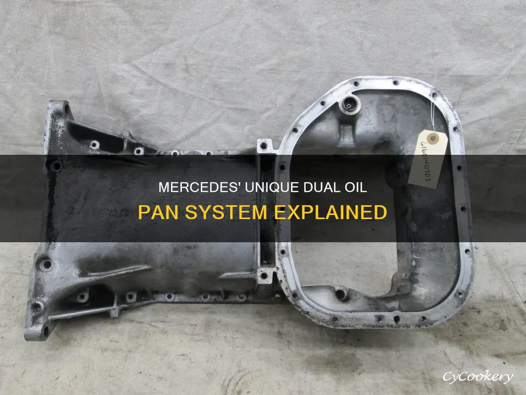 which mercedes have two oil pans