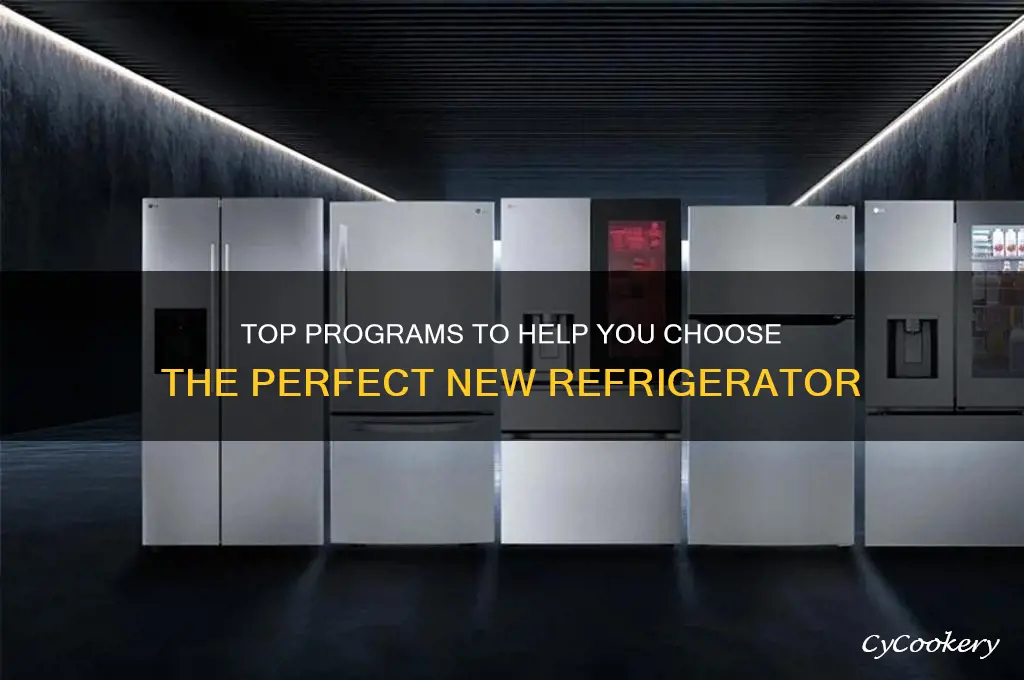 which program assist you with new refrigerator