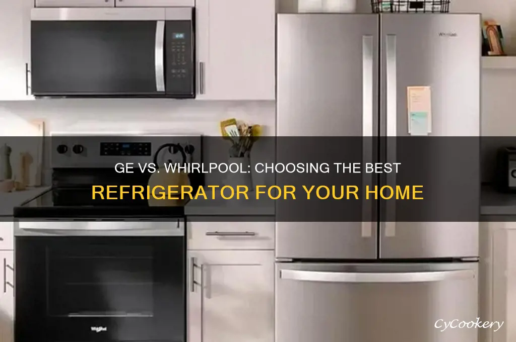 which refrigerator is better ge or wp