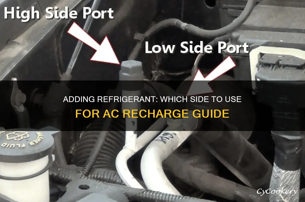which side do i add refrigerant to