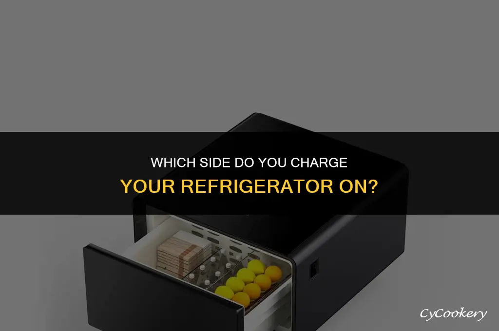 which side do you charge the refrigerator on