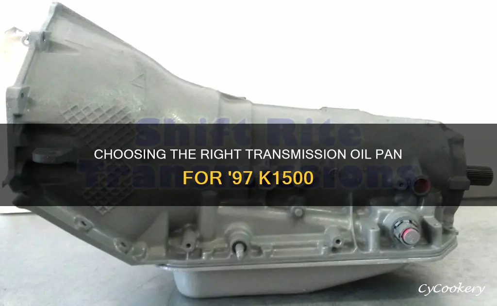 which transmission oil pan for 1997 k1500