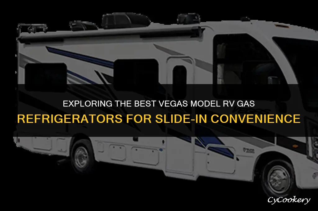 which vegas model rv gas refrigerator in slide