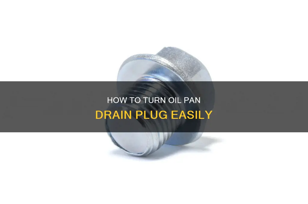 which way to turn oil pan drainnbolt