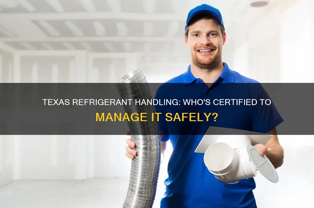who can handle refrigerant in texas