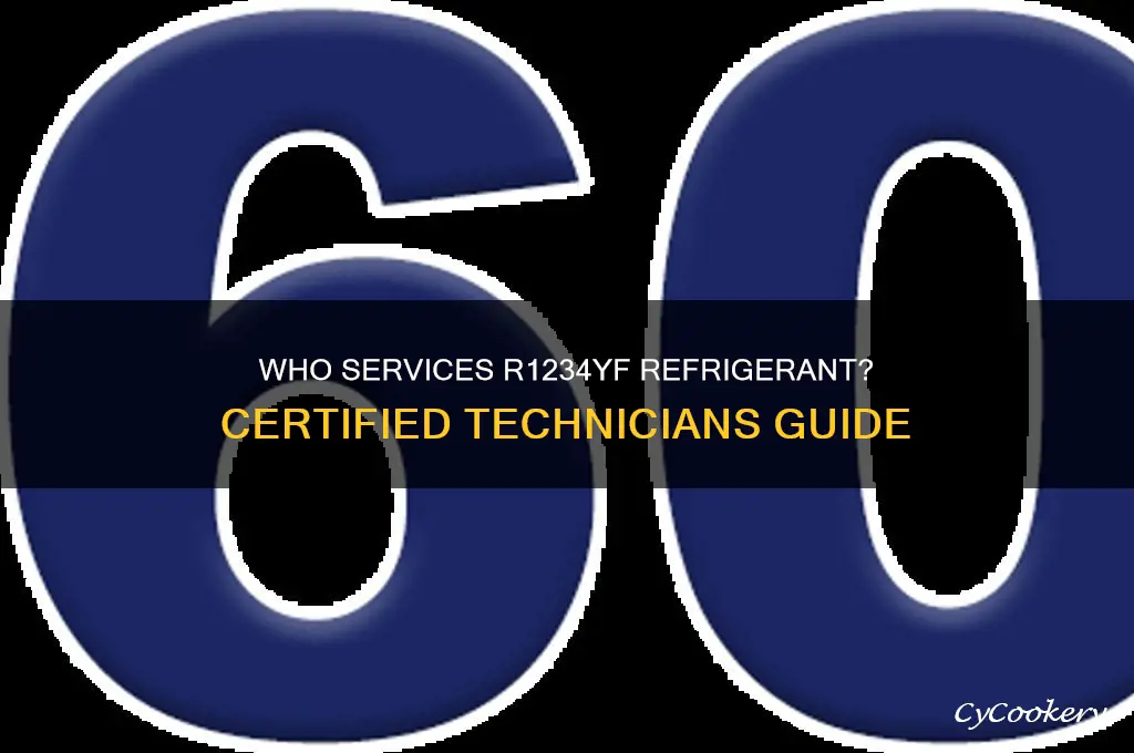 who can service r1234yf refrigerant