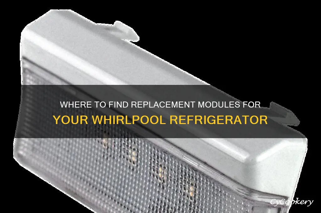 who carries modules for a whirlpool refrigerator