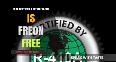 Who Certifies Refrigerators as Freon-Free: A Comprehensive Guide