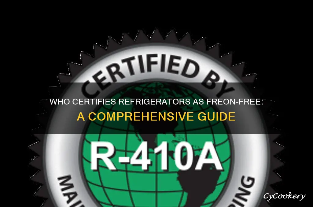 who certified a refrigerator is freon free