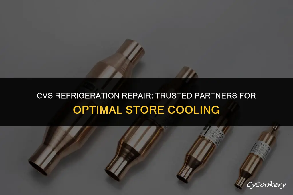 who does cvs use for their refrigeration repair