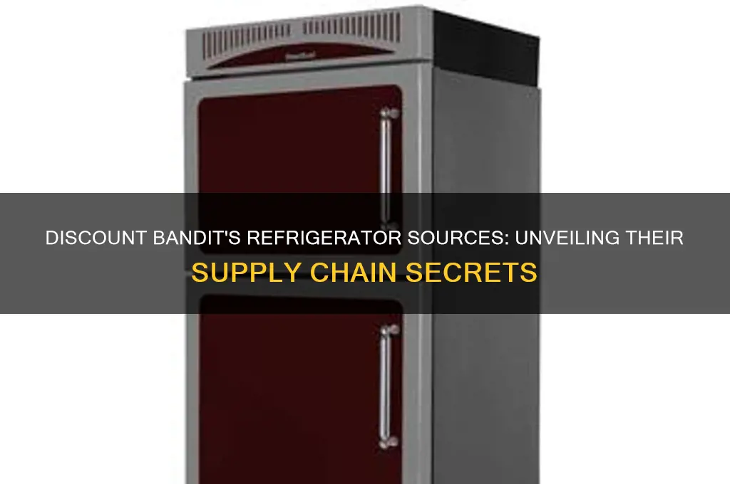 who does discount bandit get their refrigerators