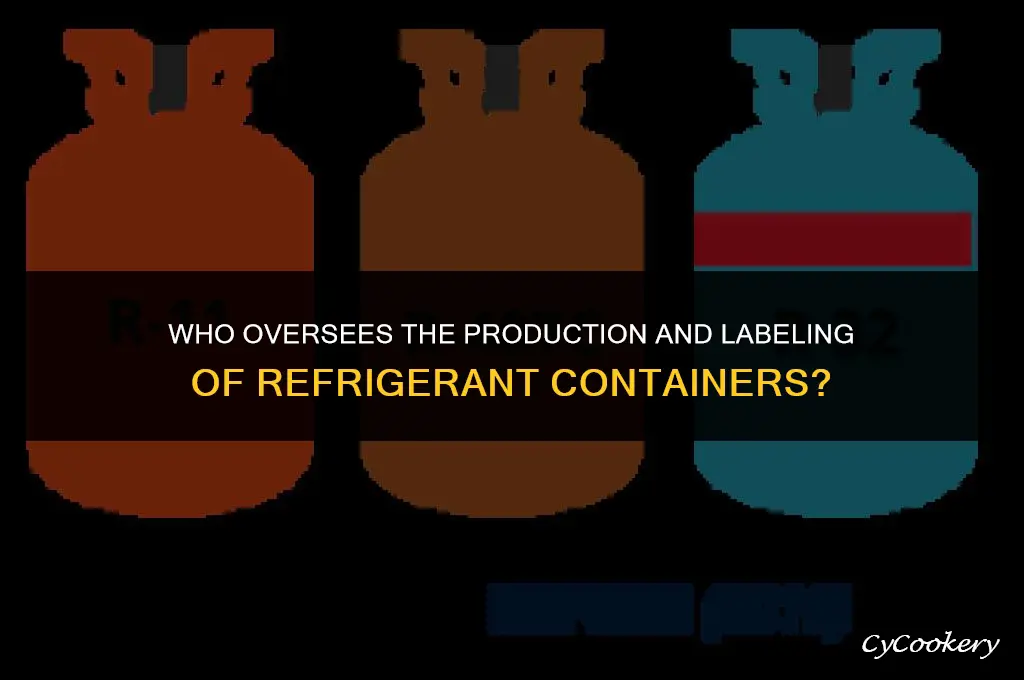 who governs the construction and labeling of refrigerant containers