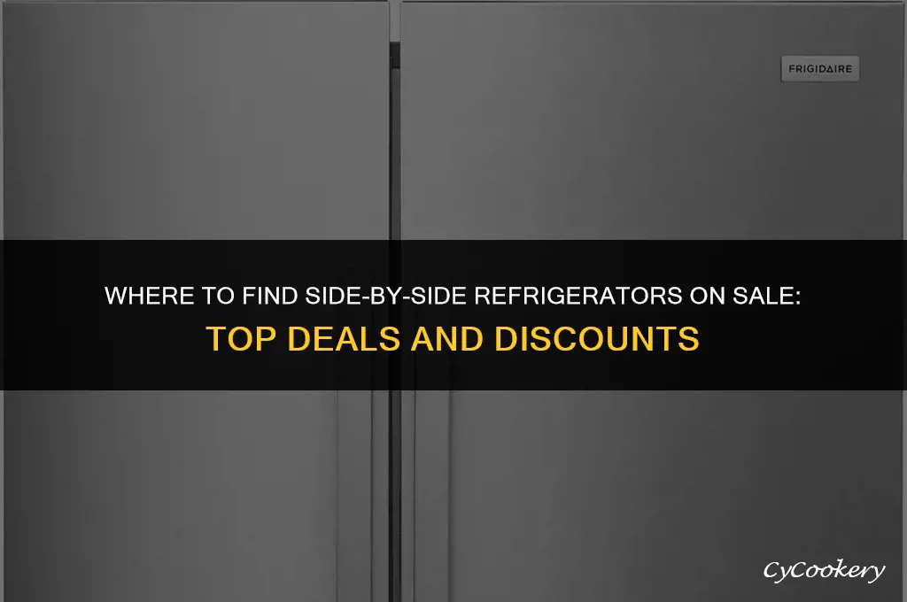 who has side by side refrigerators on sale