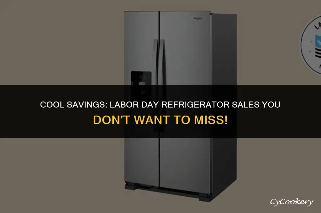 who is having a labor day sale on refrigerators
