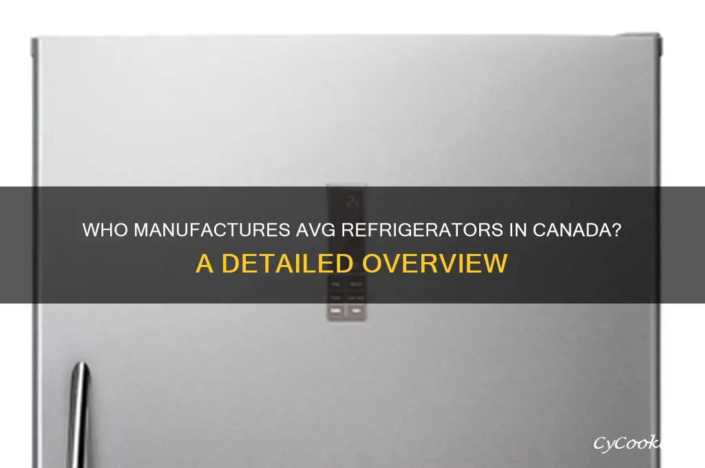 who makes avg refrigerators in canada