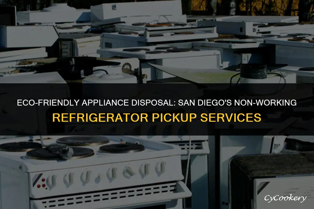 who picks up non working refrigerator in san diego