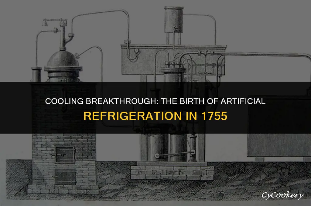 who produced the first artificial refrigerator in 1755