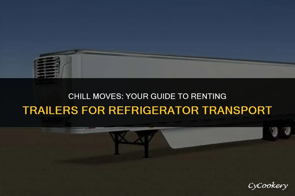 who rents trailers that will haul a refrigerator