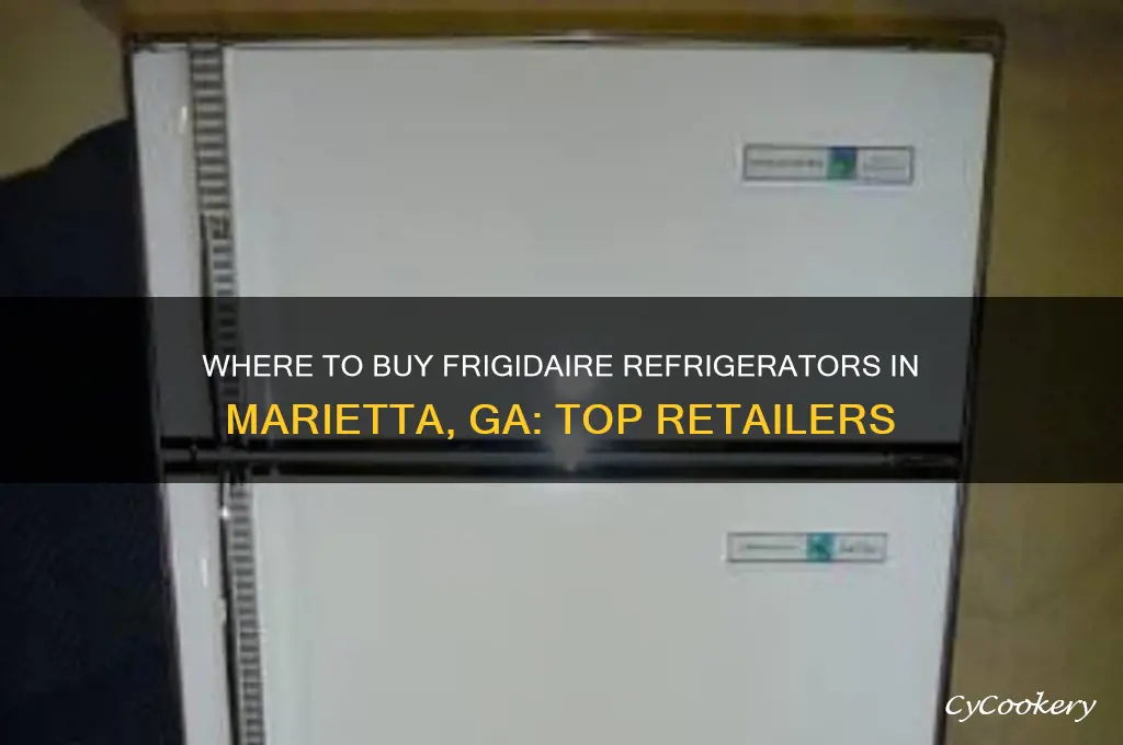 who sells frigidaire refrigerators in marietta ga