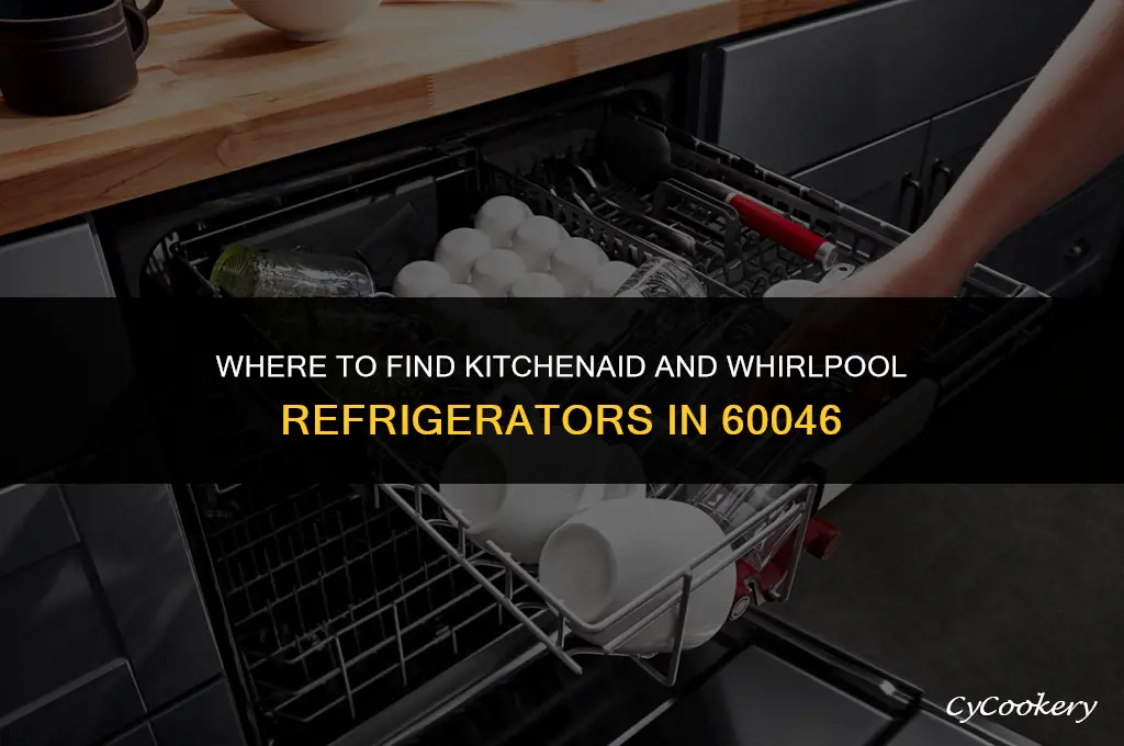 who sells kitchen aid or whrilpole refrigerators in 60046