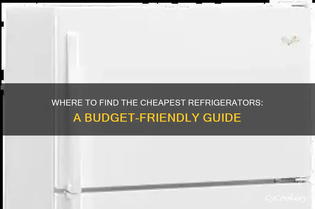 who sells refrigerators for the least price