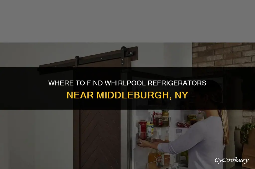 who sells whirlpool refrigerators near middleburgh new york