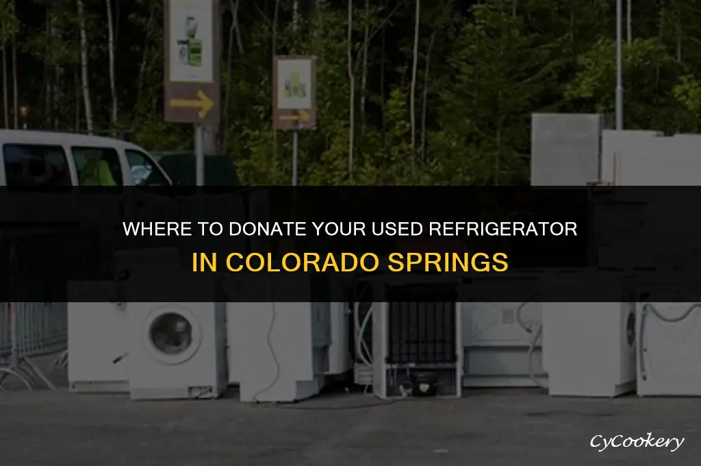 who takes used working refrigerator in colo spgs