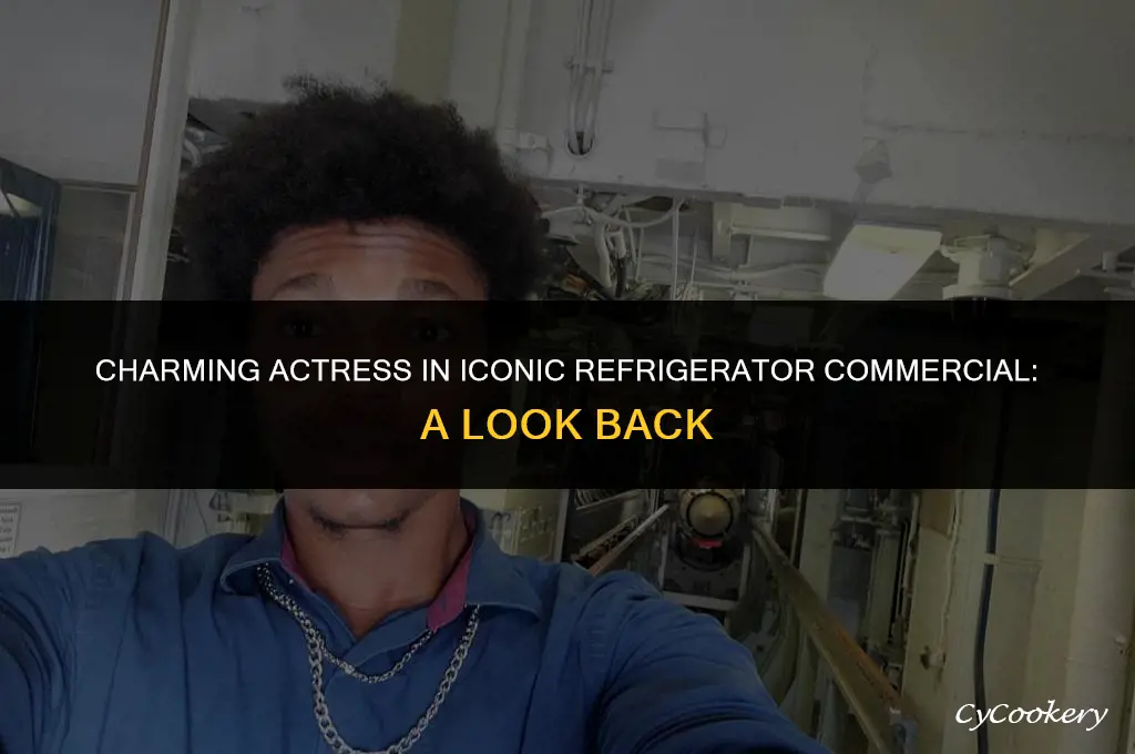 who was the actress that showed refrigerator commercial