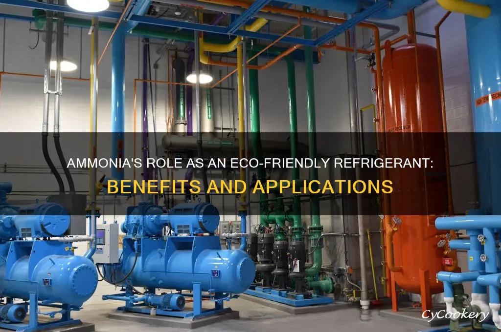 why ammonia is used as a refrigerant