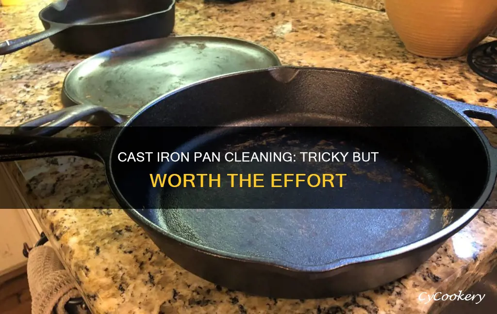 why are cast iron pans hard to clean