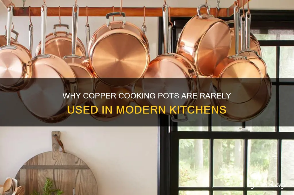 why are cooking pots not copper
