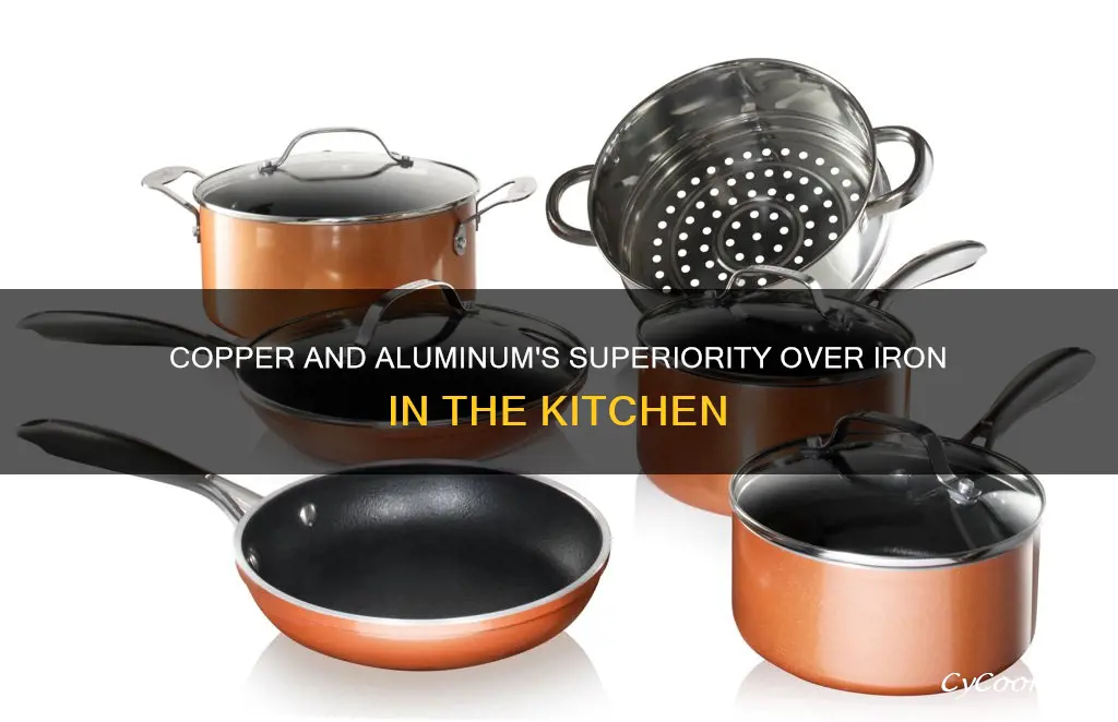 why are copper and aluminium pans better than iron ones