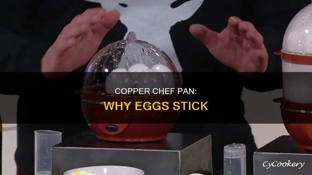 why are eggs sticking in my copper chef pan