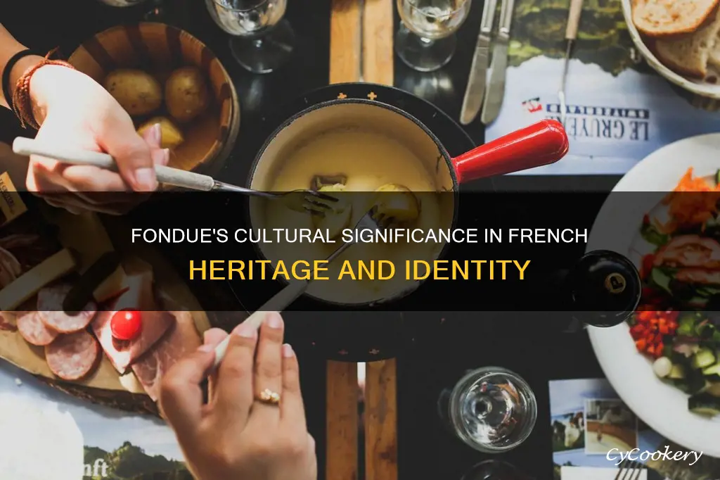 why are fondues significant to french