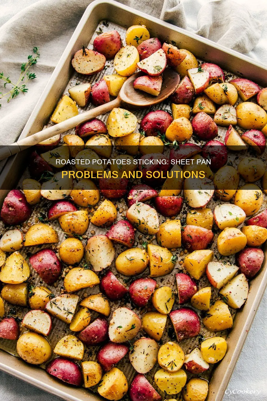 why are my roasted potatoes sticking to the sheet pan