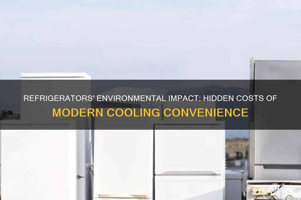why are refrigerators bad for the environment