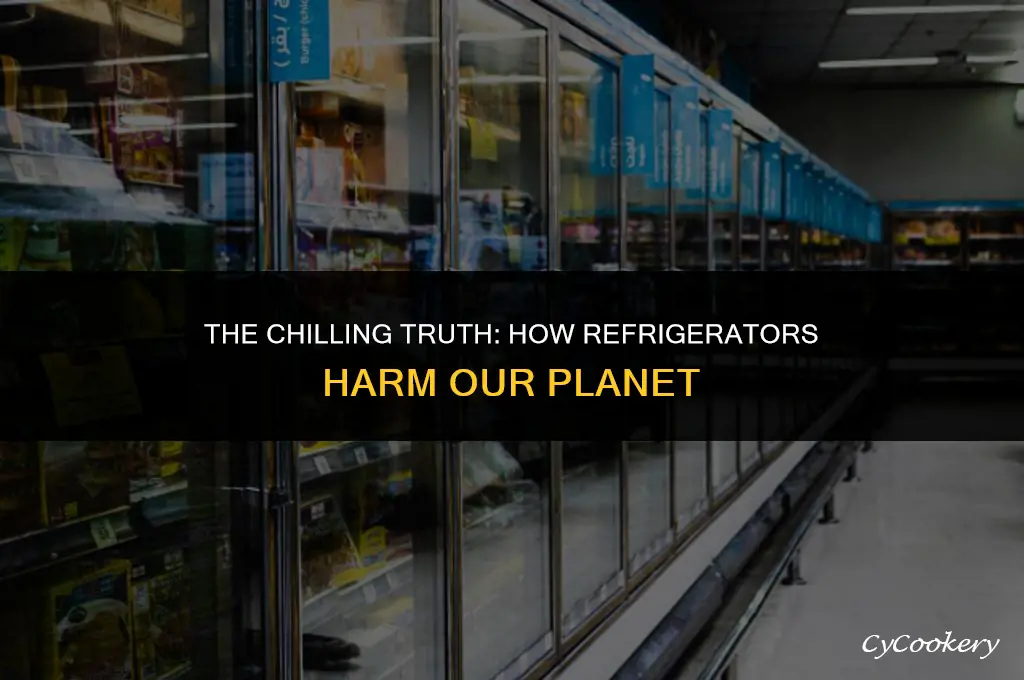 why are refrigerators so bad for the environment