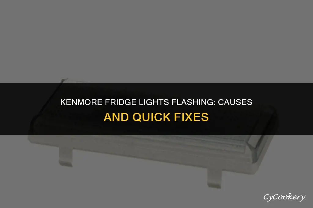 why are the lights flashing in my kenmore refrigerator