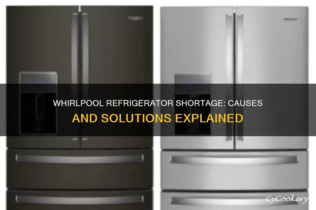 why are whirlpool refrigerators out of stock