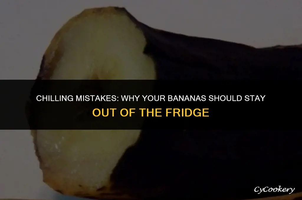 why banana should not be kept in refrigerator