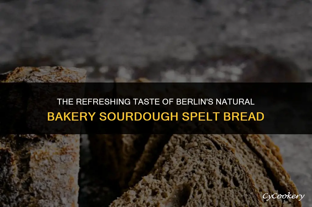 why berlin natural bakery sourdough spelt bread refrigerated