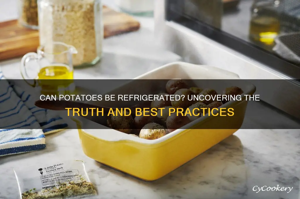 why can you refrigerate potatoes