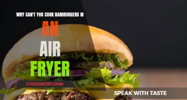 Air Fryer Limitations: Hamburgers' Unsuitability Explained