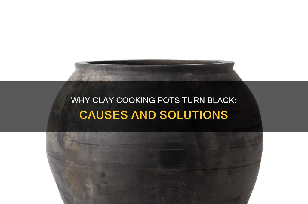 why do cooking clay pots turn black