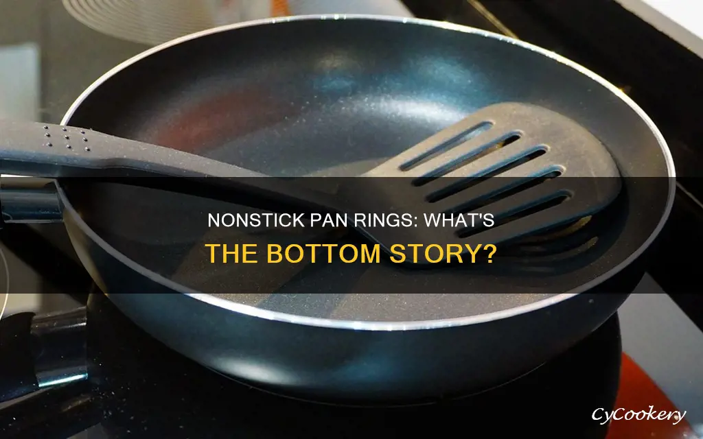 why do nonstick pans get rings on the bottom