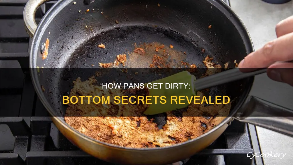 why do pans get dirty on bottom