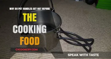 Why Pot Handles Heat Up Before Your Food Cooks: Explained
