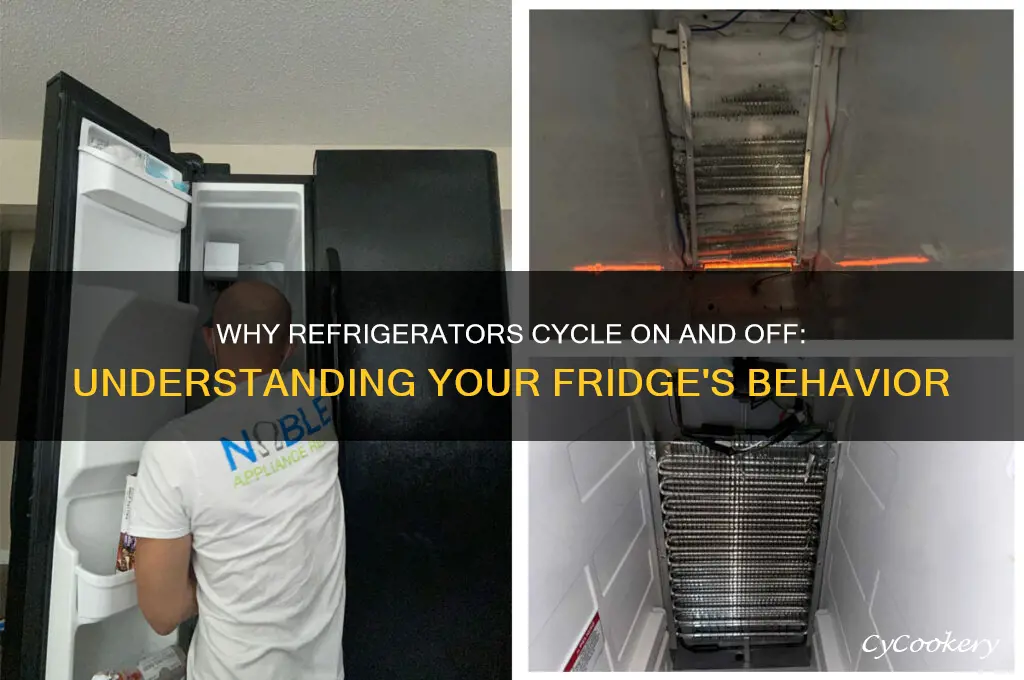 why do refrigerators turn on and off