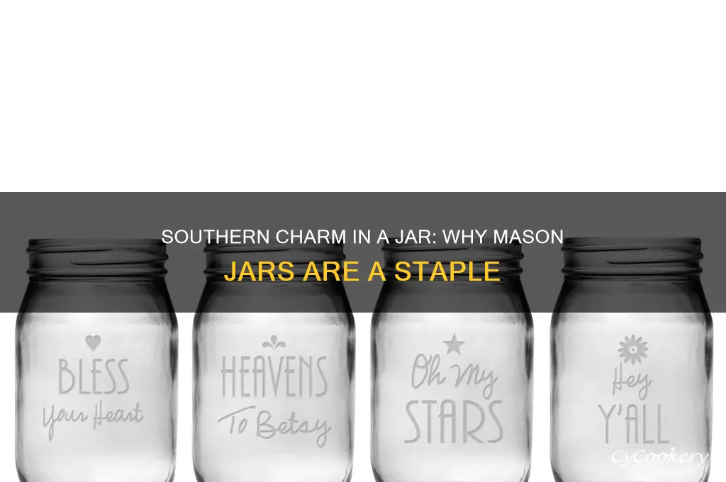 why do southerners drink out of mason jars