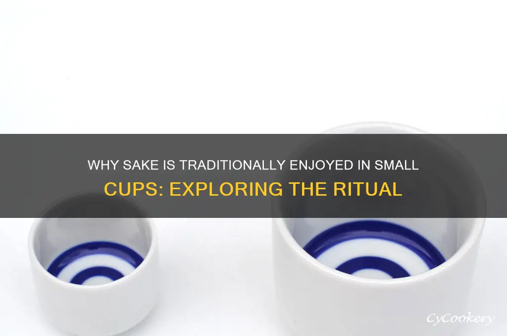 why do we drink sake i snall cups